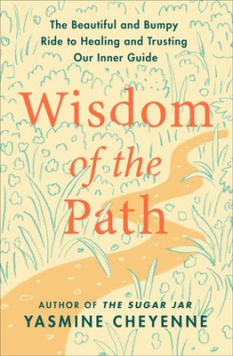 Wisdom of the Path: The Beautiful and Bumpy Ride to Healing   NEW  FREE SHIPPING