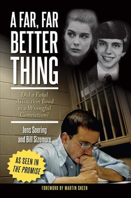 A Far, Far Better Thing: Did a Fatal Attraction Lead to a Wrongful Convictio...