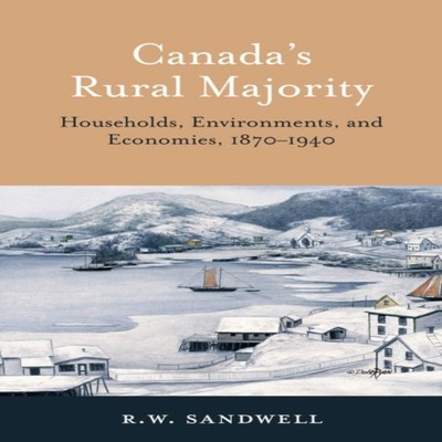 Canada's Rural Majority Households Environments and Economies 187