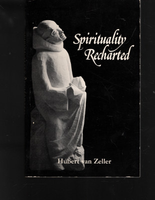 Spirituality Recharted by Hubert Van Zeller (1985, Trade Paperback)