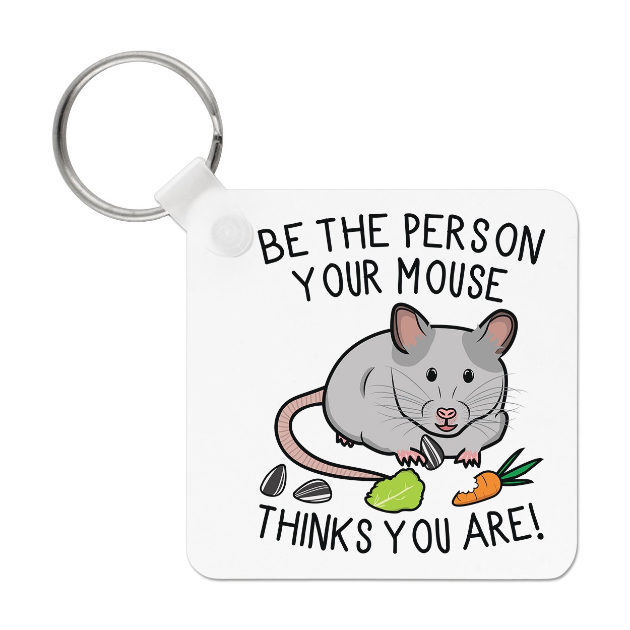 Be The Person Your Mouse Thinks You Are Keyring Key Chain Crazy Lady Man Funny