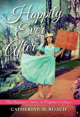 Catherine M. Roach Happily Ever After (Taschenbuch)