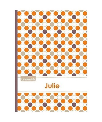 Le carnet de Julie - Lignes, 96p, A5 - Ronds Orange Gris Violet, XXX