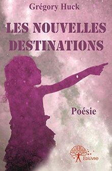 Les nouvelles destinations von Gregory, Huck | Buch | Zustand sehr gut