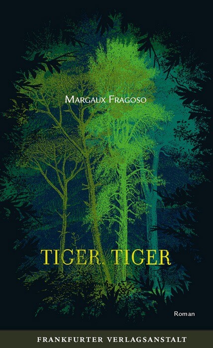 Tiger, Tiger: Deutsche Ausgabe, Margaux Fragoso - Margaux Fragoso