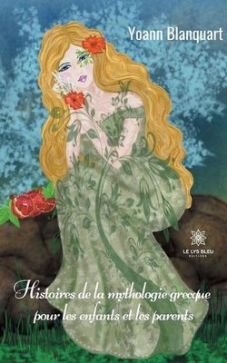 Yoann Blanquart Histoires de la mythologie grecque pour  (Paperback) (UK IMPORT)