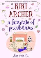 A Fairytale Of Possibilities | Kiki Archer | Taschenbuch | Englisch | 2017