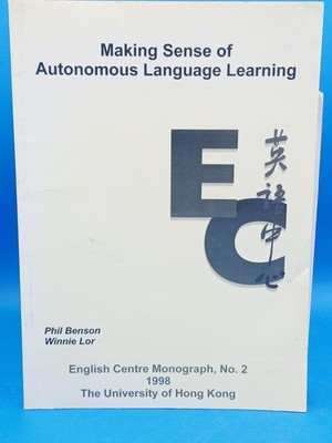 Making Sense of Autonomous Language Learning By Phil Benson & Winnie Lor.