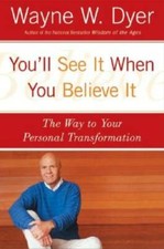 Youll See It When You Believe It: The Way to ...