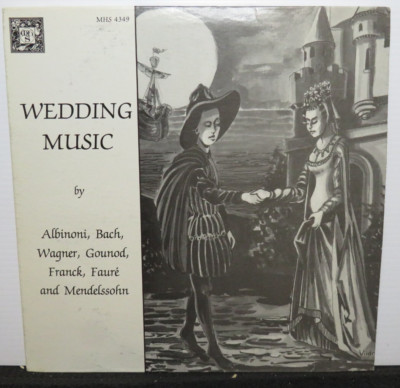 WEDDING MUSIC BY ALBINONI BACH WAGNER GOUNOD FRANCK (NM) MHS4349 LP VINYL RECORD