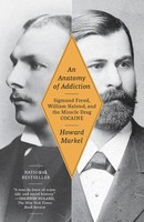 Howard Markel | An Anatomy Of Addiction | Taschenbuch | Englisch (2012)