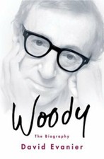 Woody: The Biography by David Evanier: New