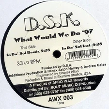 D.S.K. - What Would We Do '97, 12", (Vinyl)