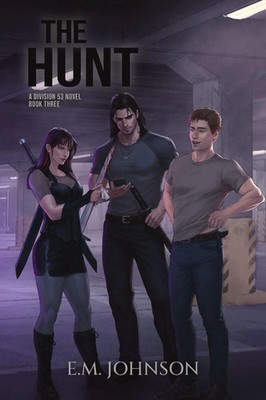 The Hunt A Division 53 Novel Book Three E. M. Johnson Taschenbuch Division 53