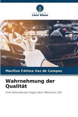 Wahrnehmung der Qualitt by Marilise F?tima Vaz de Campos Paperback Book