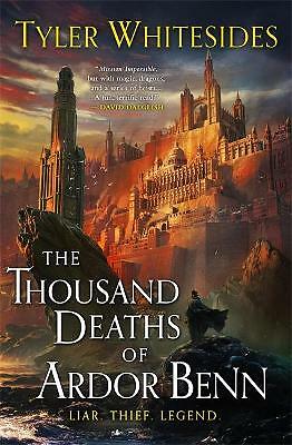 The Thousand Deaths of Ardor Benn: Kingdom of Grit, Book One by Tyler...