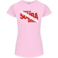 Id Rather Be Scuba Diving Diver Dive Womens Petite Cut T-Shirt