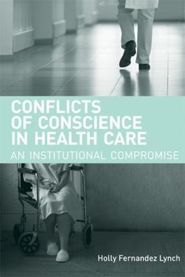 Conflicts of Conscience in Health Care: An Institutional Compromise (Basic Bioe