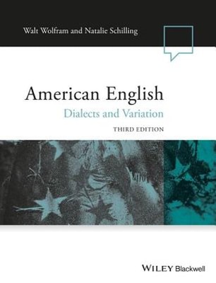 American English: Dialects and Variation by Walt Wolfram: Used