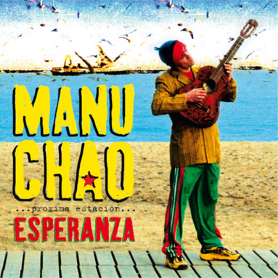 Manu Chao Próxima Estación: Esperanza (Vinyl) 12'' Album with CD (UK IMPORT)