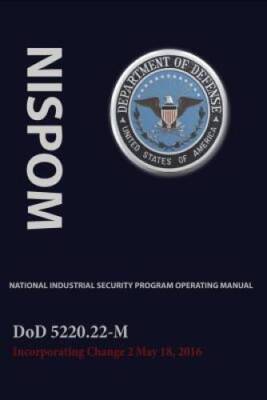 National Industrial Security Program Operating Manual (Nispom) - GOOD