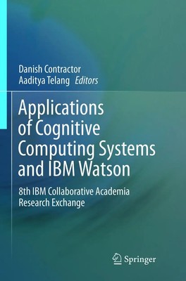 Aaditya Telang (u. a.) | Applications of Cognitive Computing Systems and IBM...