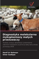 Diagnostyka Molekularna Mykoplazmozy Ma¿Ych Prze¿Uwaczy Hanif Ur Rahman