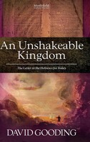 David Gooding | An Unshakeable Kingdom | Buch | Englisch (2013) | Gebunden