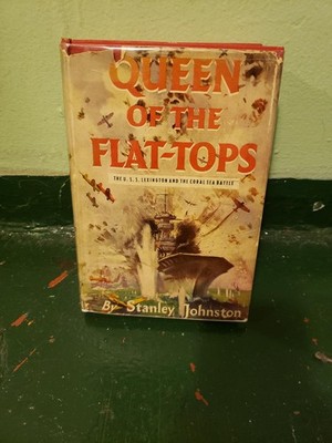 Queen of the Flat-Tops by Stanley Johnston Signed 1ST ed 1942 USS Lexington