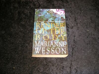 Render up the Body by Marianne Wesson
