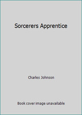 Sorcerers Apprentice by Charles Johnson