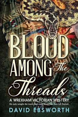 Blood Among the Threads: A Wrexham Vi... by Ebsworth, David Paperback / softback