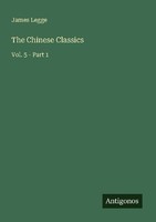 The Chinese Classics James Legge