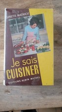 Je Sais Cuisiner Ginette Mathiot