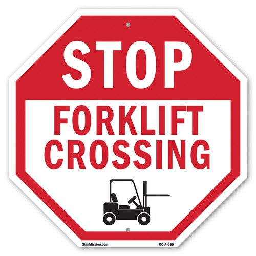 Stop Forklift Crossing Octagon Sign Weather Resistant Made in the USA