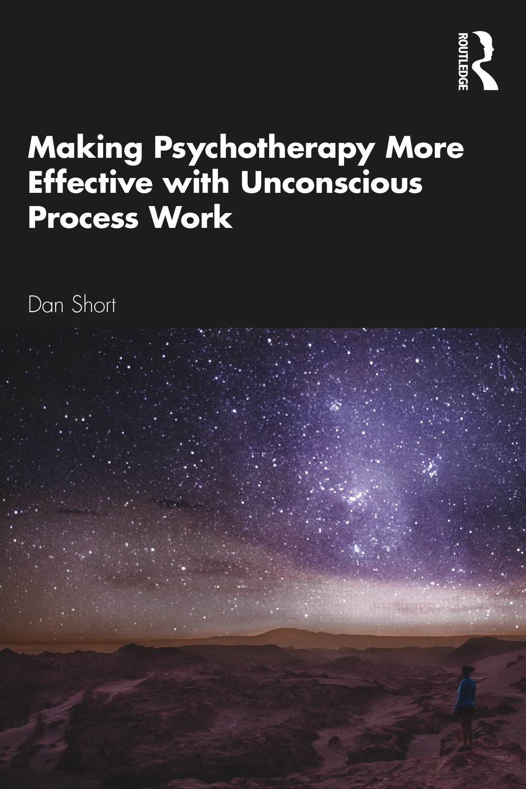 Making Psychotherapy More Effective with Unconscious Process Work by Dan Short - Image 4