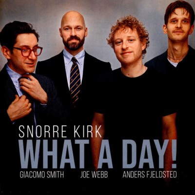 Snorre Kirk - What A Day! Vinyl Edition (2024 - EU - Original)