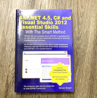 Learn ASP.NET 4.5, C# and Visual Studio 2012 Essential Skills, Simon Smart