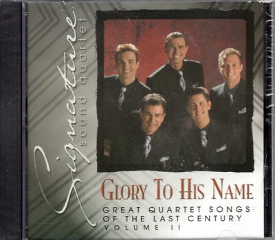 Signature Sound Quartet | Glory To His Name | Southern Gospel CD | SEALED