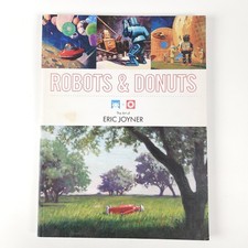 Robots and Donuts - The Art of Eric Joyner - Paperback Modern Art Book