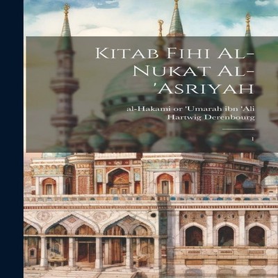 Kitab fihi al-nukat al-'asriyah 1 Creative Media Partners LLC Har
