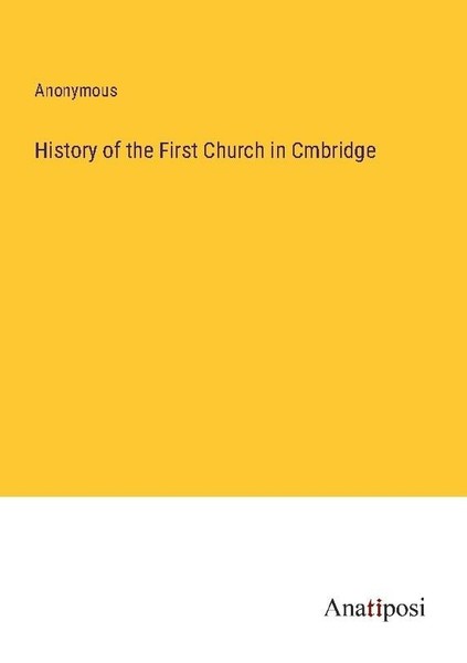History Of The First Church In Cmbridge Anonymous-image