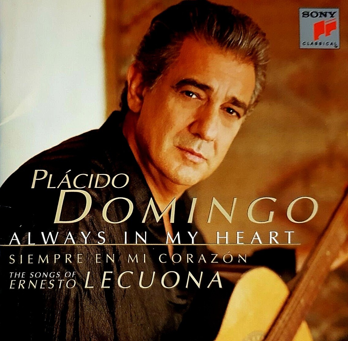 Always in My Heart-Domingo sings Songs of Ernesto Lecuona
