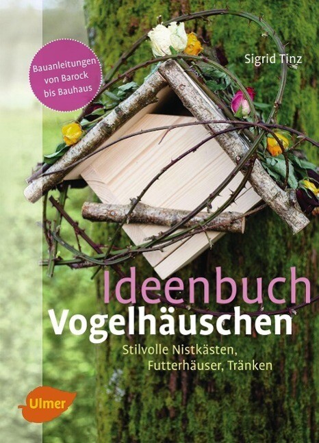 Thumbnail - Ideenbuch Vogelhäuschen | Buch | 9783800182473