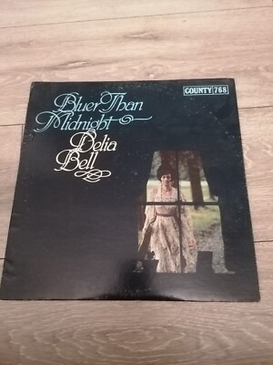 Delia Bell Bluer Than Midnight - US - 1st Press - 1978 - Signed Copy - VG VG