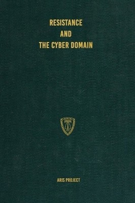 Resistance and the Cyber Domain by Aris Project [Hardback]