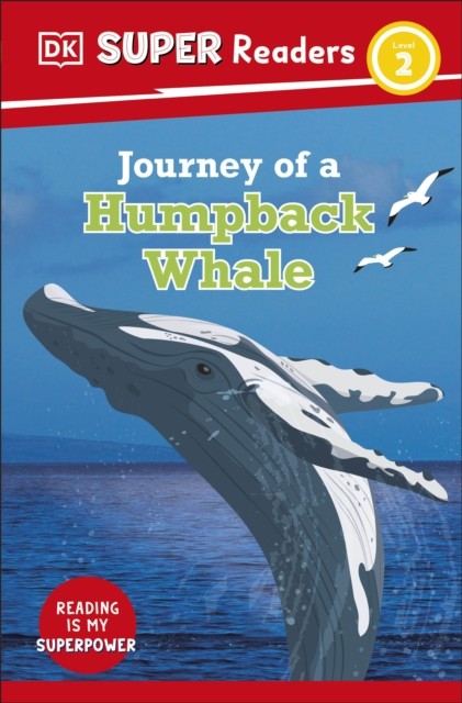 Super Readers Level 2 Journey Of A Humpback Whale Dk - Image 2