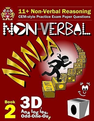 11+ Non Verbal Reasoning: The Non-Verbal Ninja Training Course.