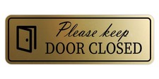Large Brushed Gold Please Keep Door Closed Sign, Standard, Office, Wall, Door