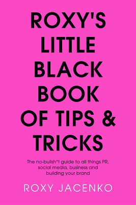 NEW BOOK Roxy's Little Black Book of Tips and Tricks - The no-bullsh*t guide to
